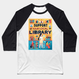 Support your local Library Baseball T-Shirt